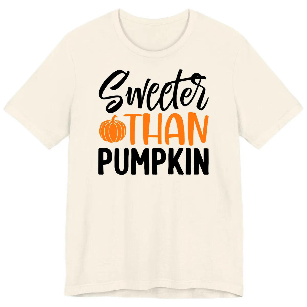 Sweeter Than Pumpkin Fall Saying Premium T-Shirt in Natural