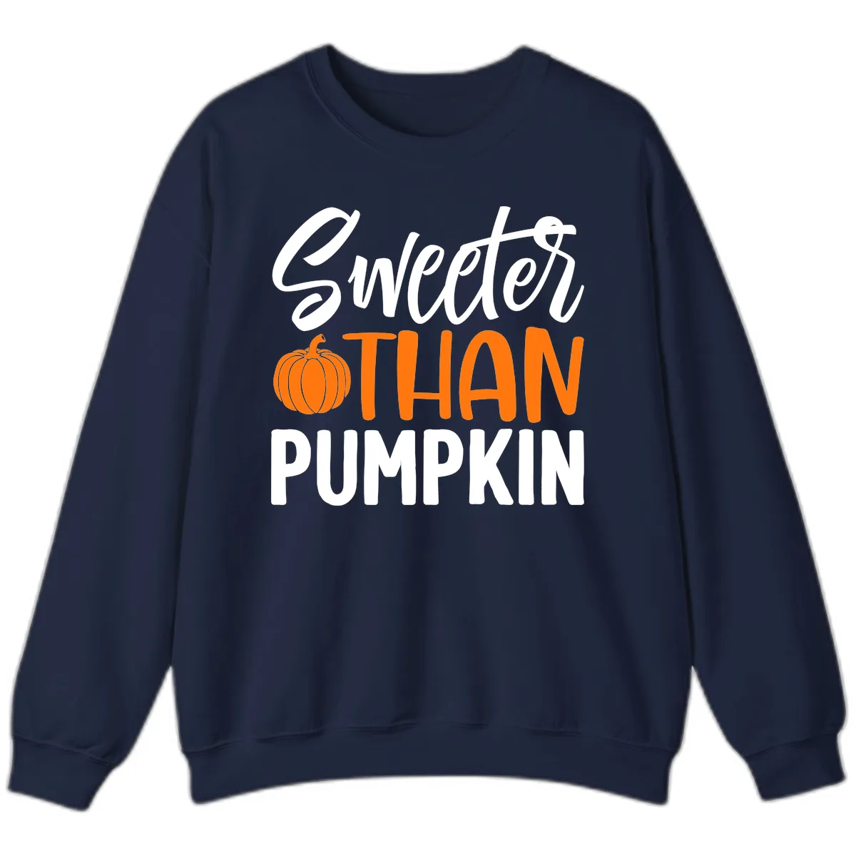 Sweeter Than Pumpkin Fall Saying Sweatshirt in Navy