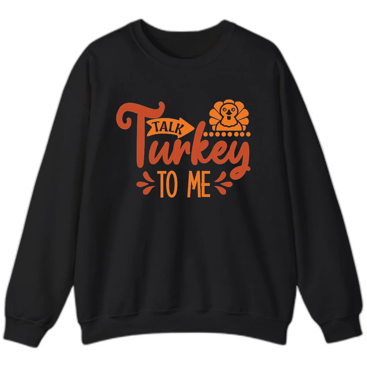 Talk Turkey To Me Thanksgiving Graphic Sweatshirt in Black