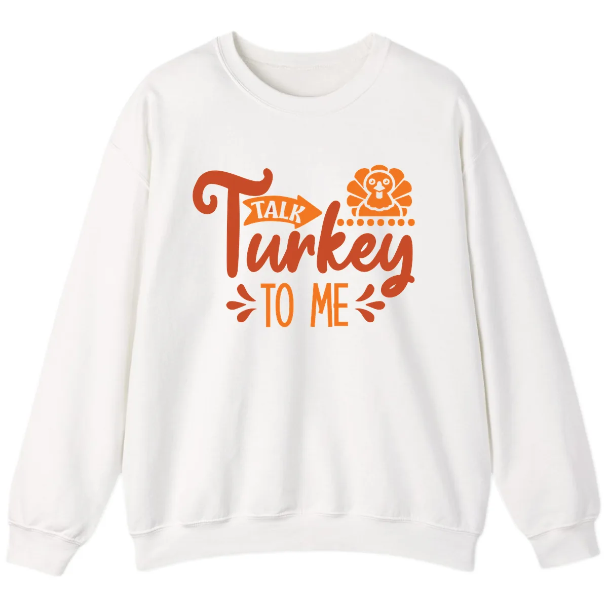 Talk Turkey To Me Thanksgiving Graphic Sweatshirt in White