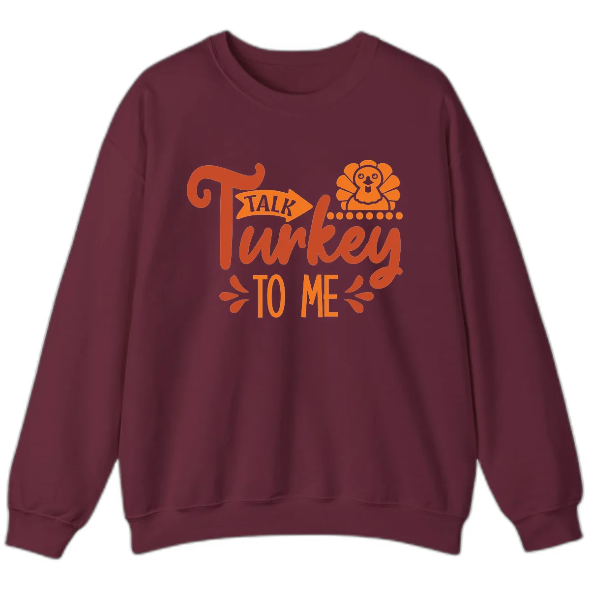 Talk Turkey To Me Thanksgiving Graphic Sweatshirt in Maroon