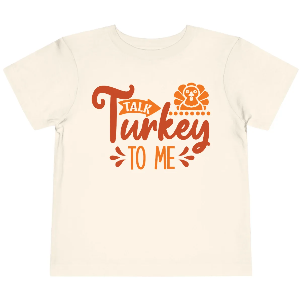 Talk Turkey To Me Thanksgiving Graphic Toddler T-Shirt in Natural