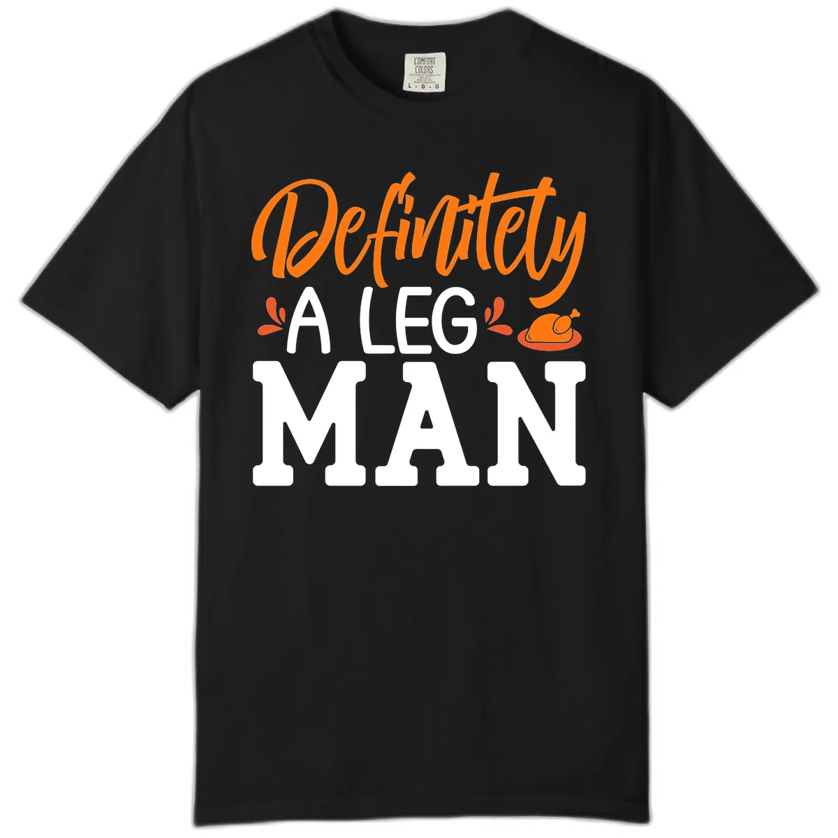 Thanksgiving Leg Man Typography Comfort Color in Black