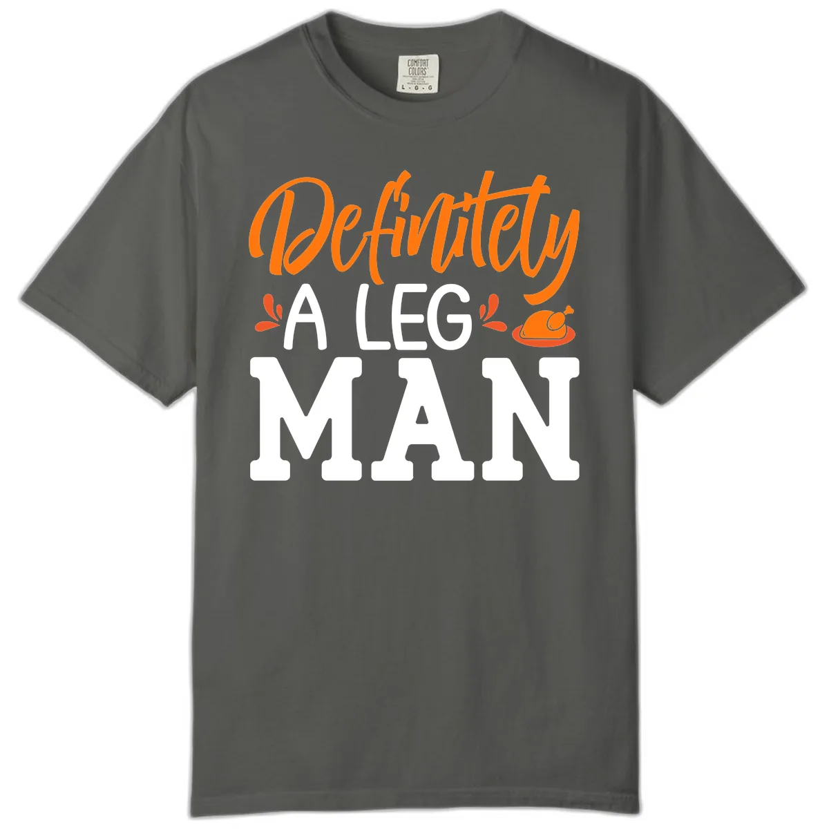 Thanksgiving Leg Man Typography Comfort Color in Pepper