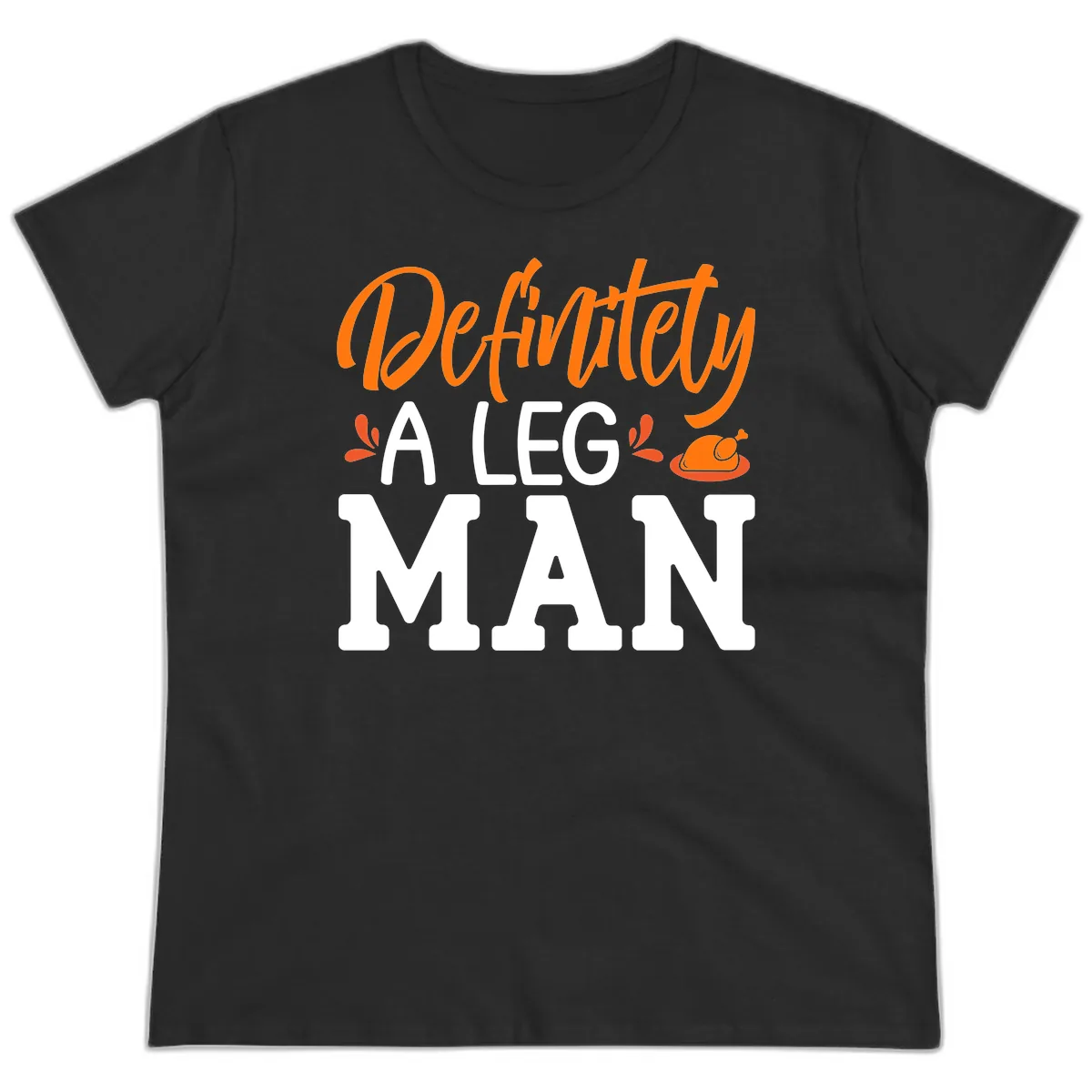 Thanksgiving Leg Man Typography Ladies Tee in Black