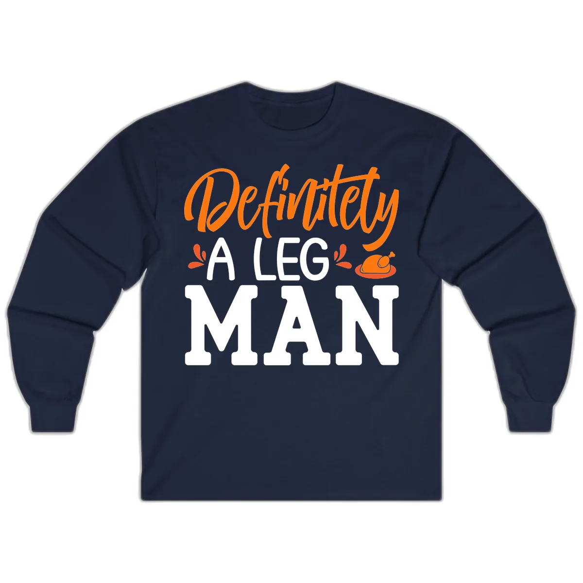 Thanksgiving Leg Man Typography Long Sleeve in Navy