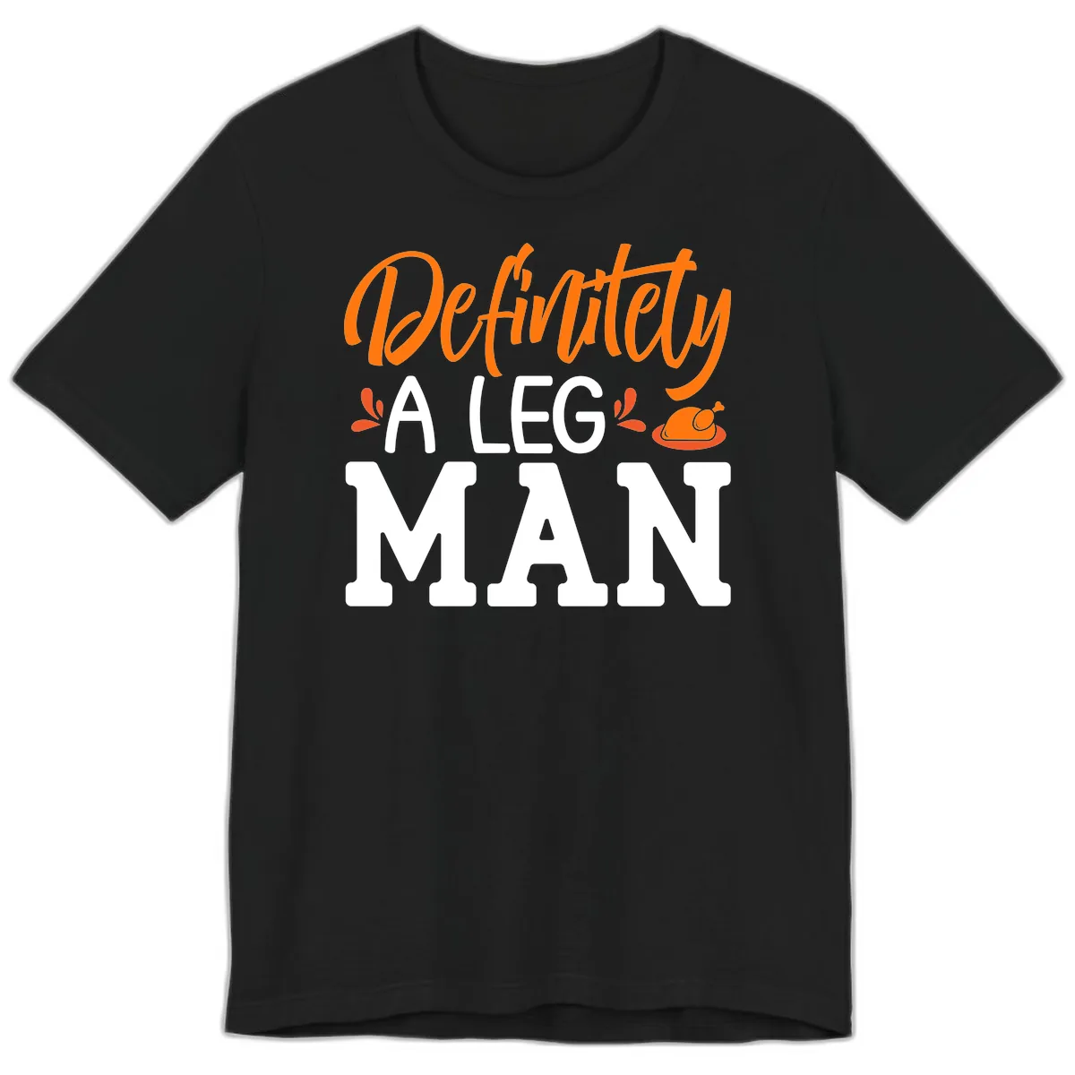 Thanksgiving Leg Man Typography Premium T-Shirt in Black