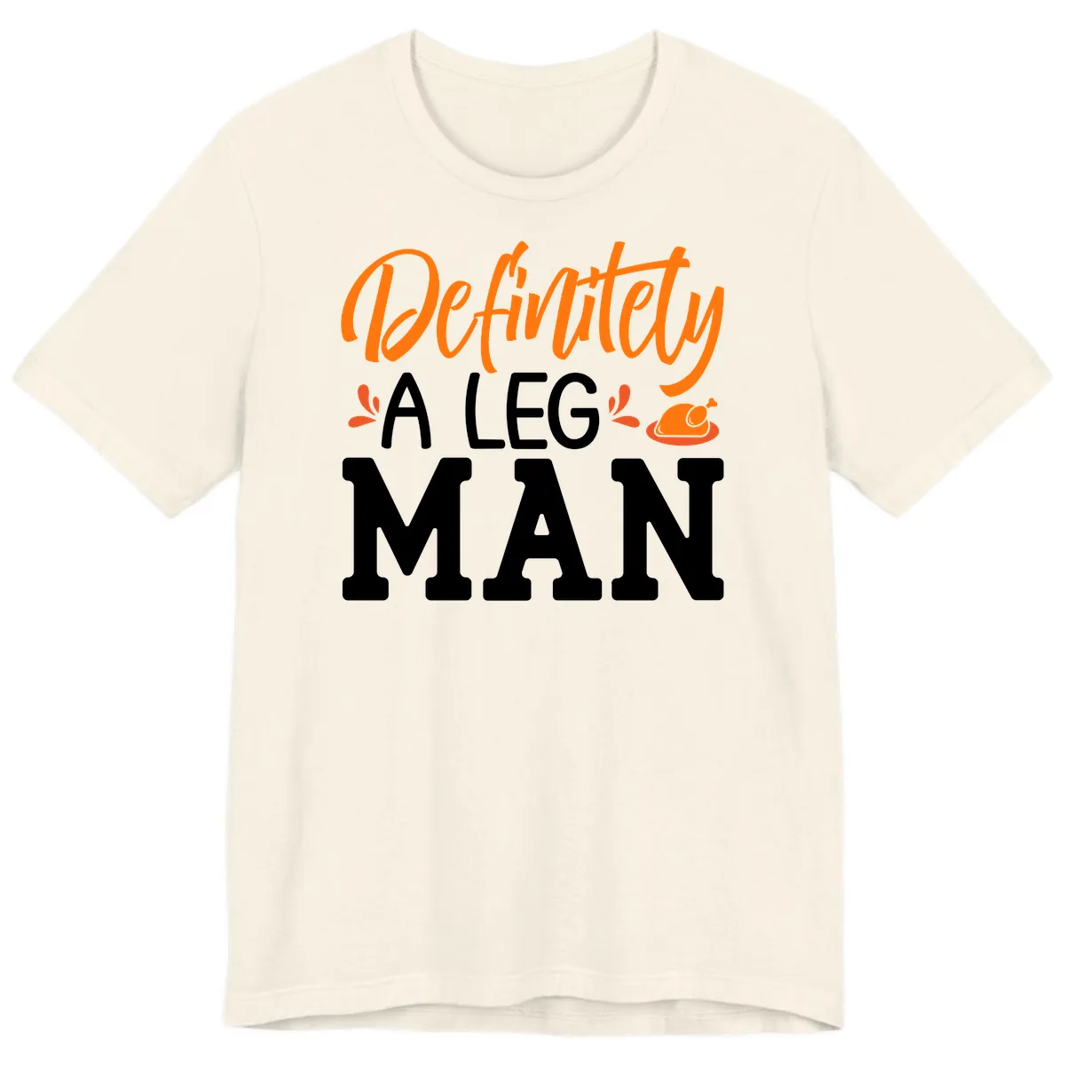 Thanksgiving Leg Man Typography Premium T-Shirt in Natural
