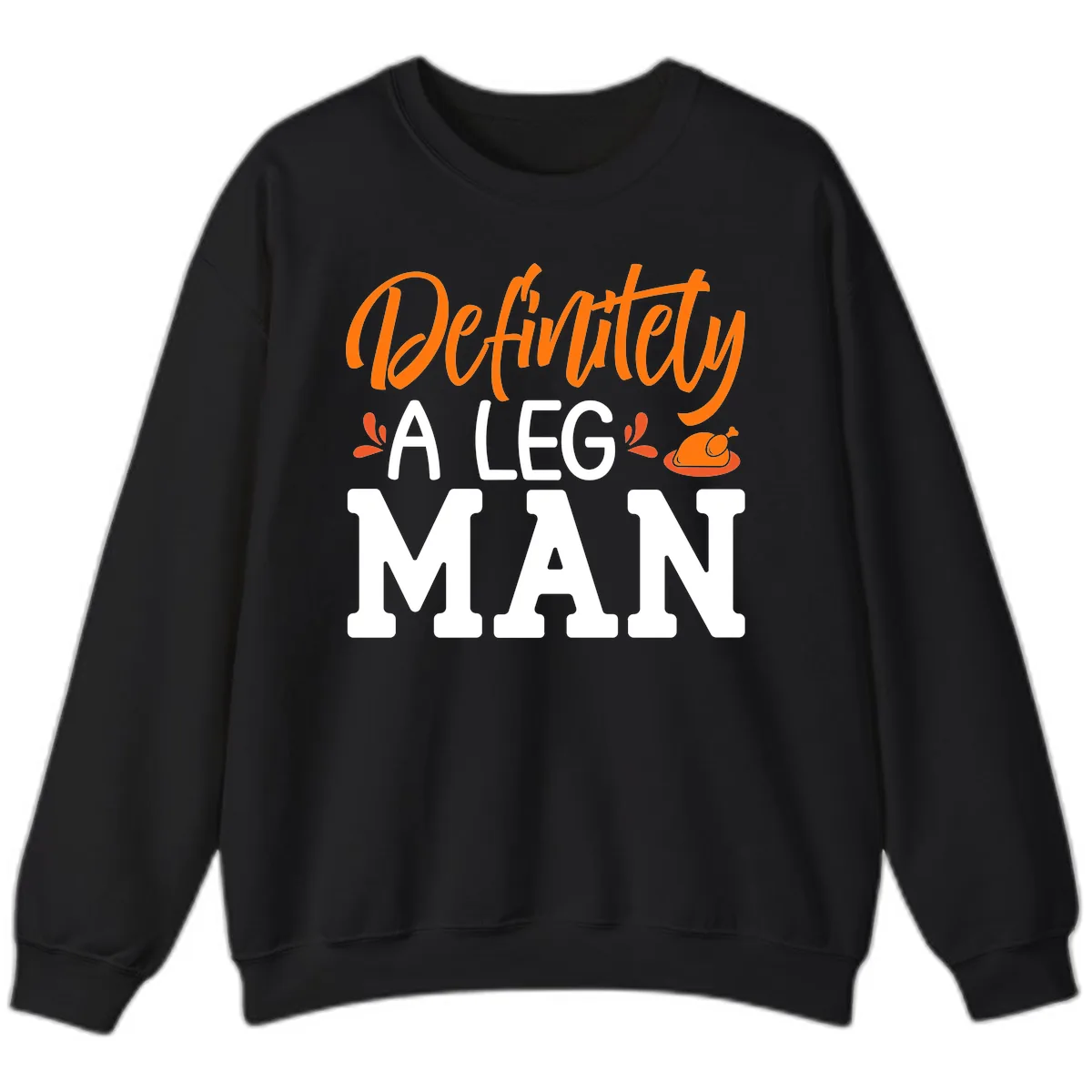 Thanksgiving Leg Man Typography Sweatshirt in Black