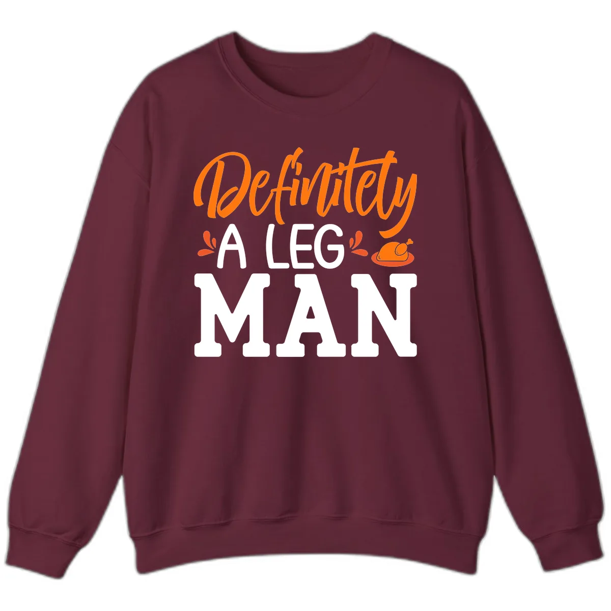 Thanksgiving Leg Man Typography Sweatshirt in Maroon