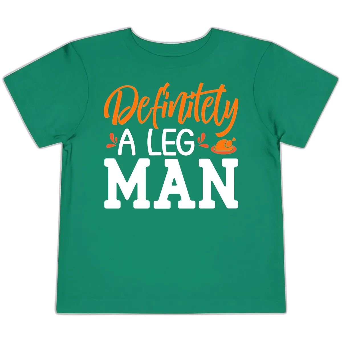 Thanksgiving Leg Man Typography Toddler T-Shirt in Kelly