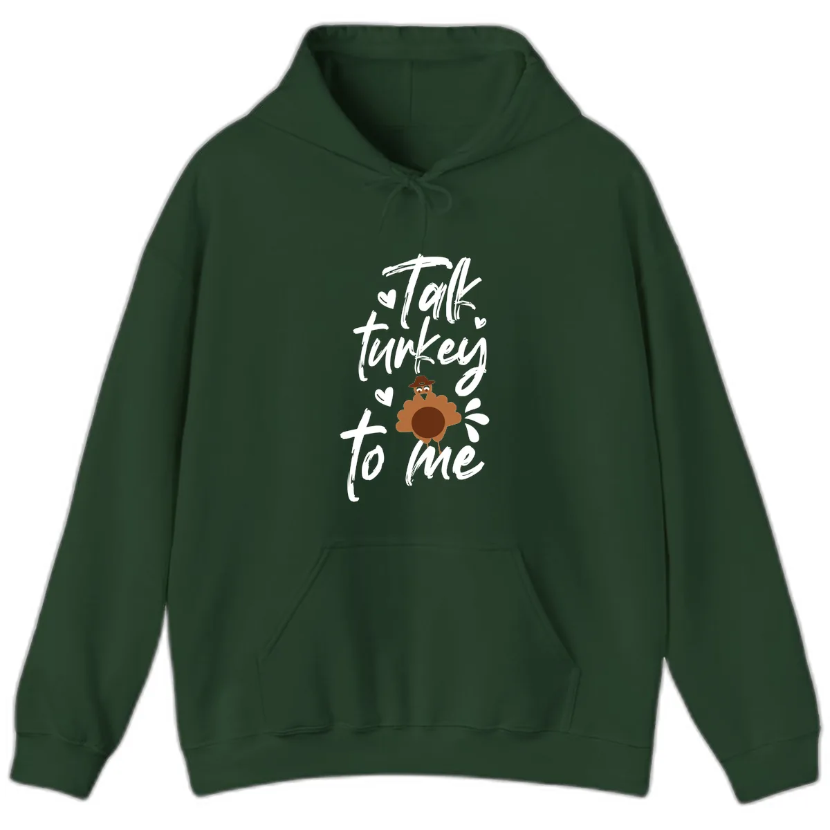 Talk Turkey To Me Thanksgiving Graphic Hoodie in Forest Green