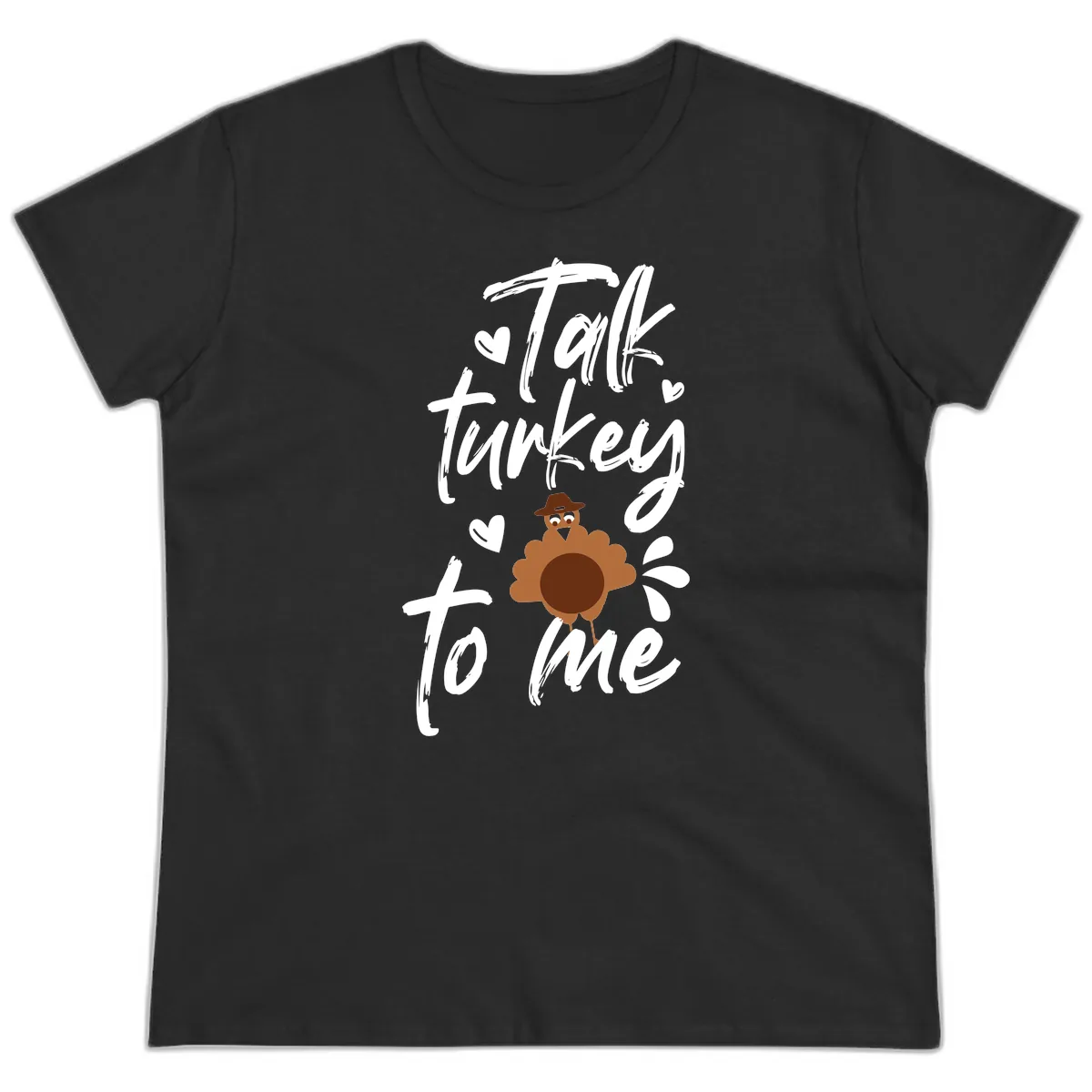 Talk Turkey To Me Thanksgiving Graphic Ladies Tee in Black