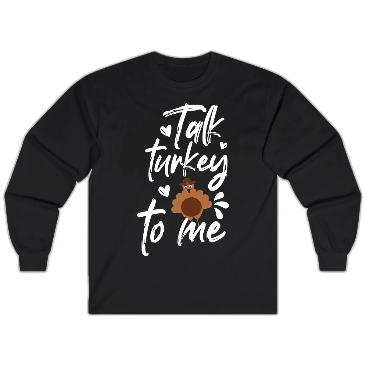 Talk Turkey To Me Thanksgiving Graphic Long Sleeve in Black