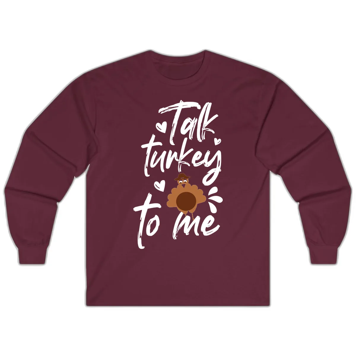 Talk Turkey To Me Thanksgiving Graphic Long Sleeve in Maroon