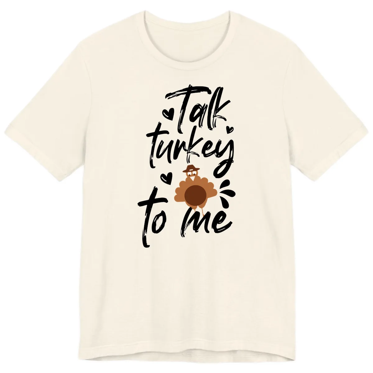 Talk Turkey To Me Thanksgiving Graphic Premium T-Shirt in Natural