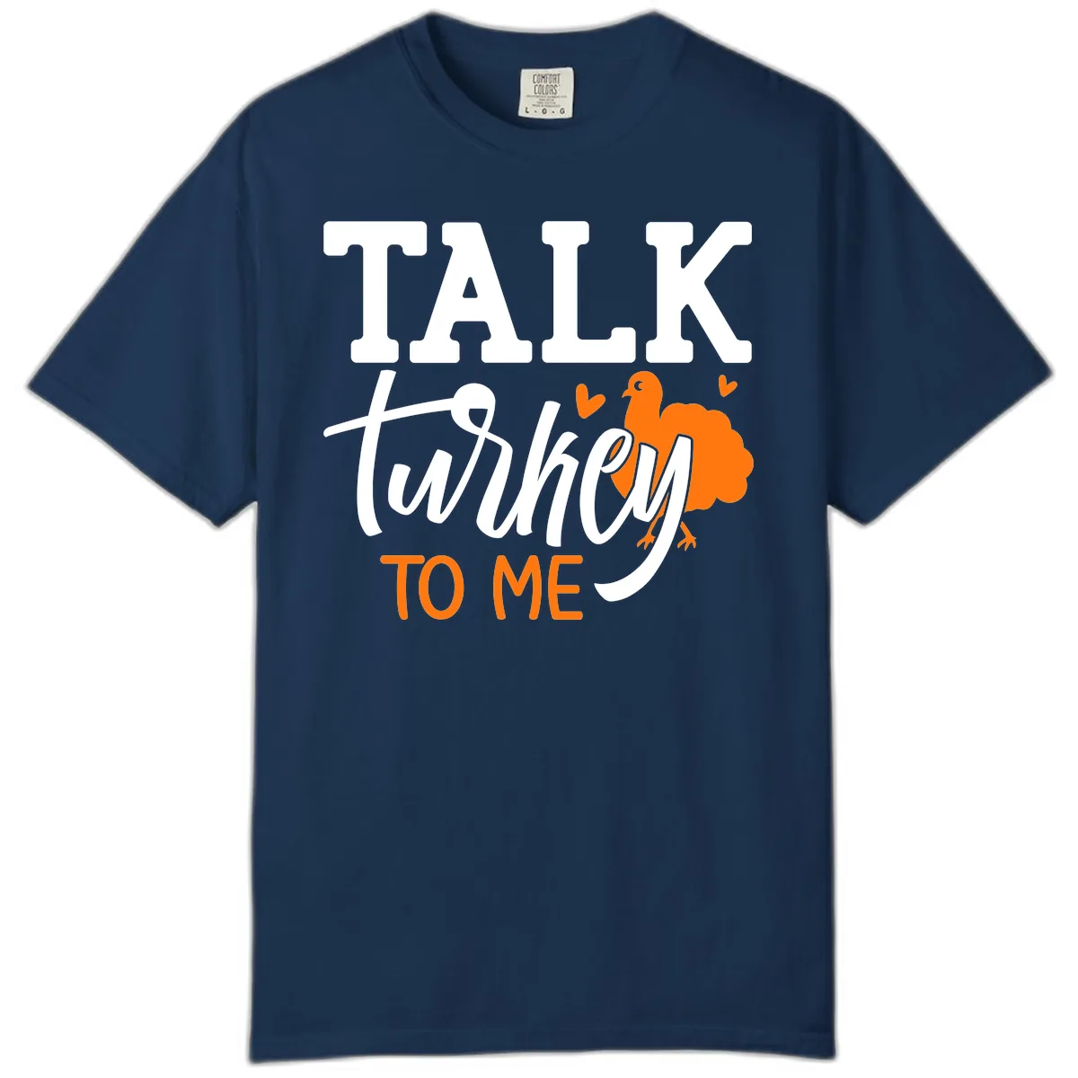 Talk Turkey To Me Thanksgiving Phrase Comfort Color in Navy