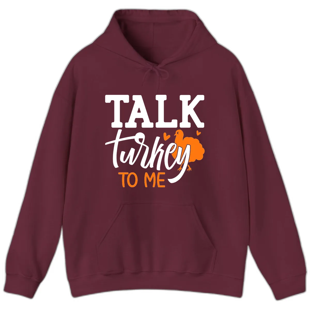 Talk Turkey To Me Thanksgiving Phrase Hoodie in Maroon