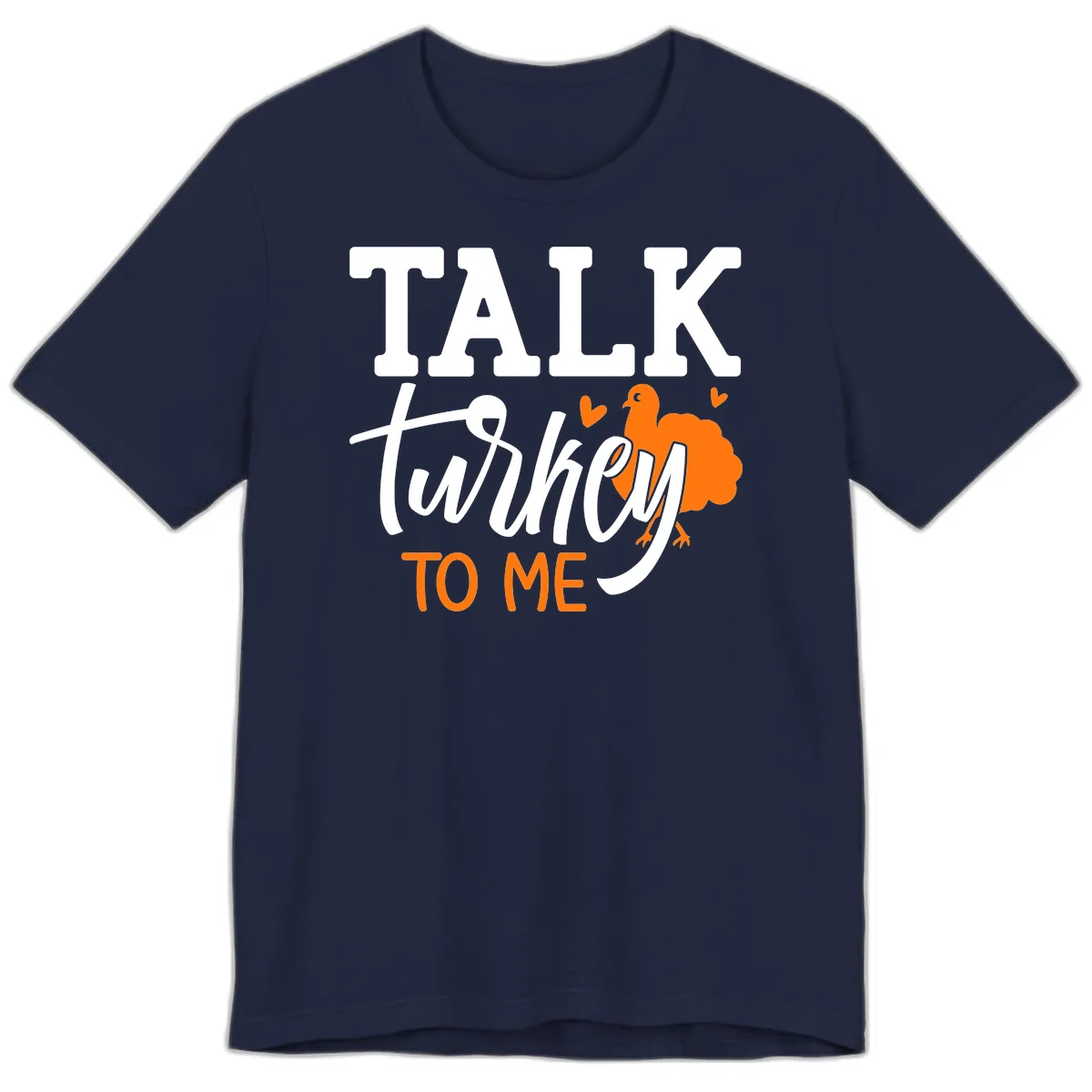 Talk Turkey To Me Thanksgiving Phrase Premium T-Shirt in Navy