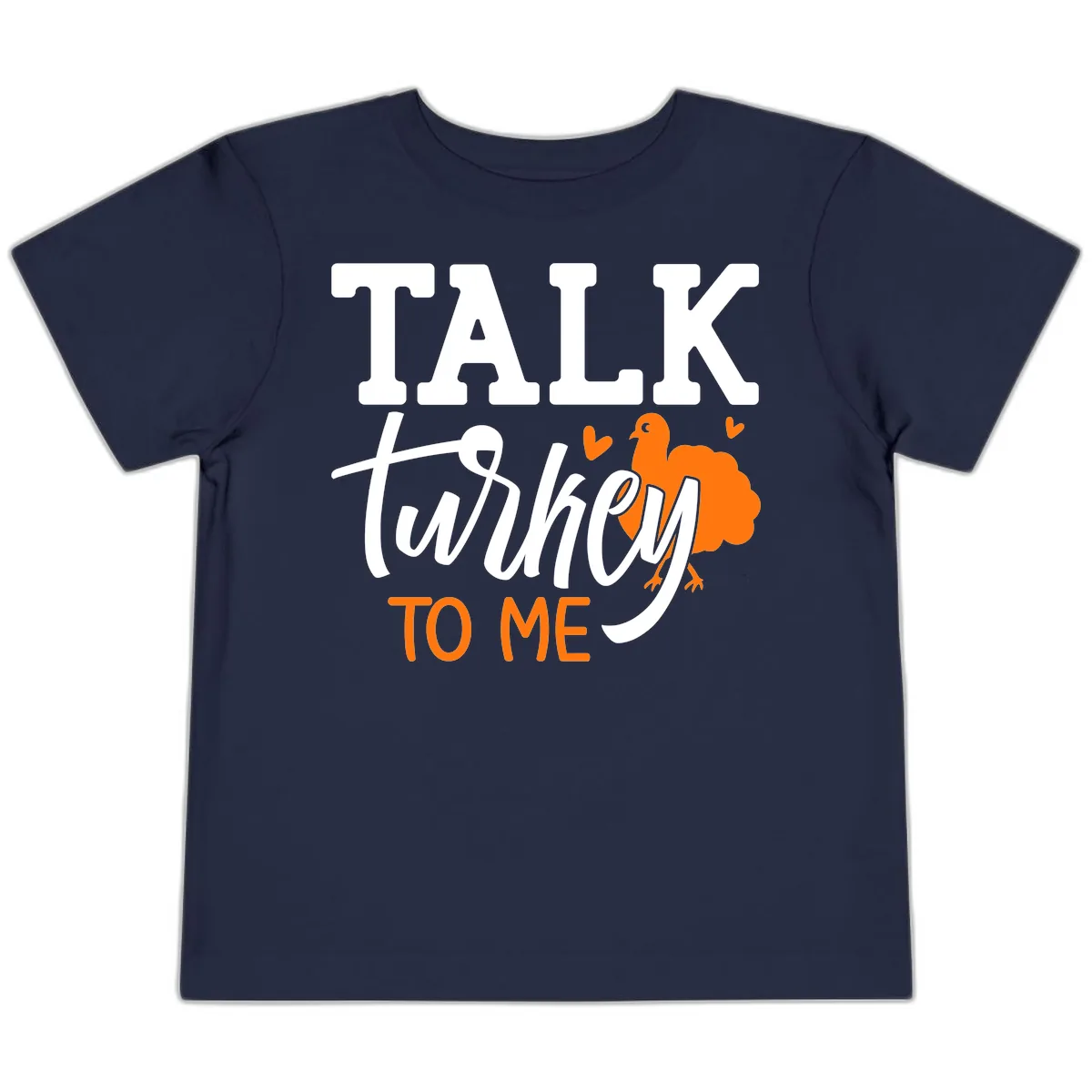 Talk Turkey To Me Thanksgiving Phrase Toddler T-Shirt in Navy