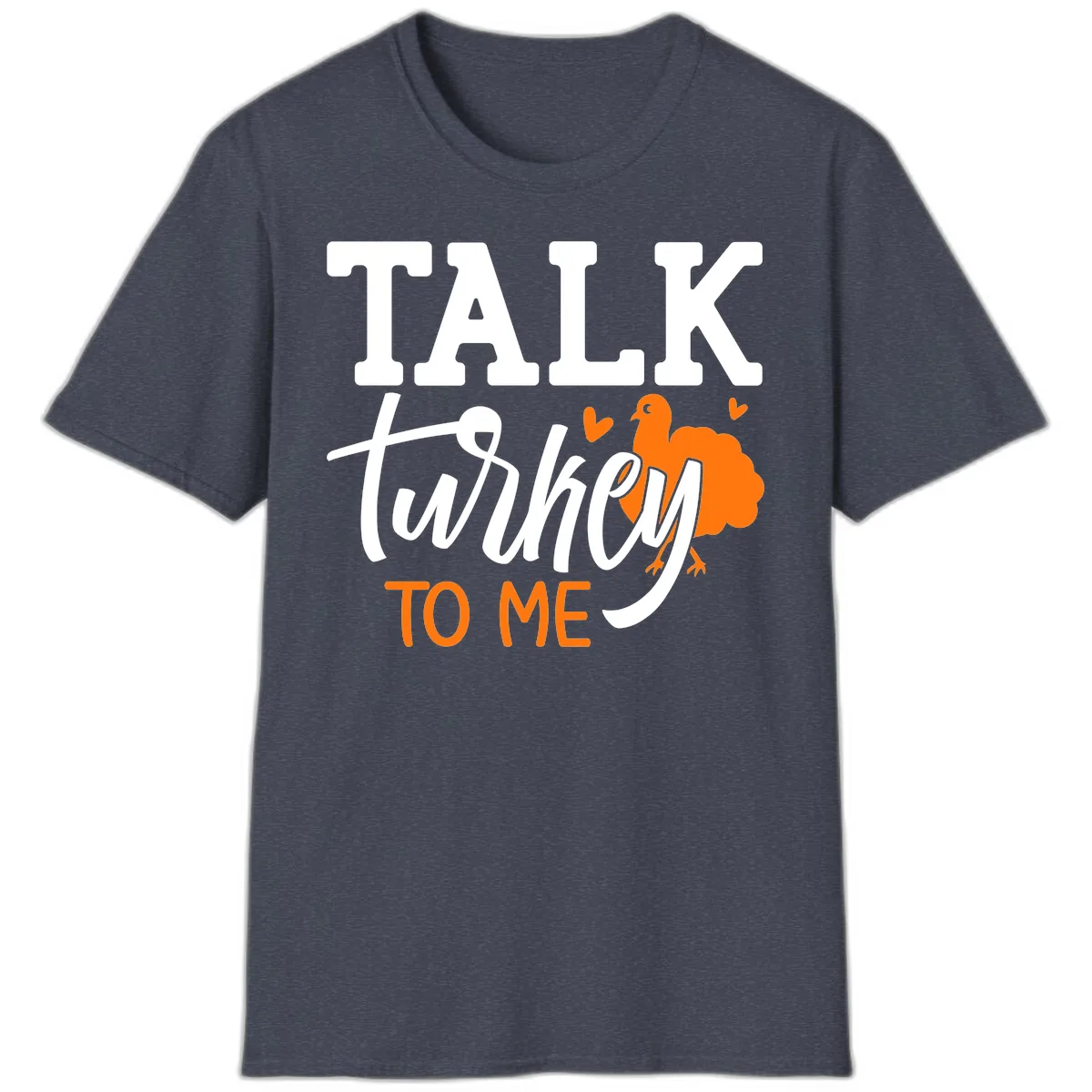 Talk Turkey To Me Thanksgiving Phrase T-Shirt in Heather Navy