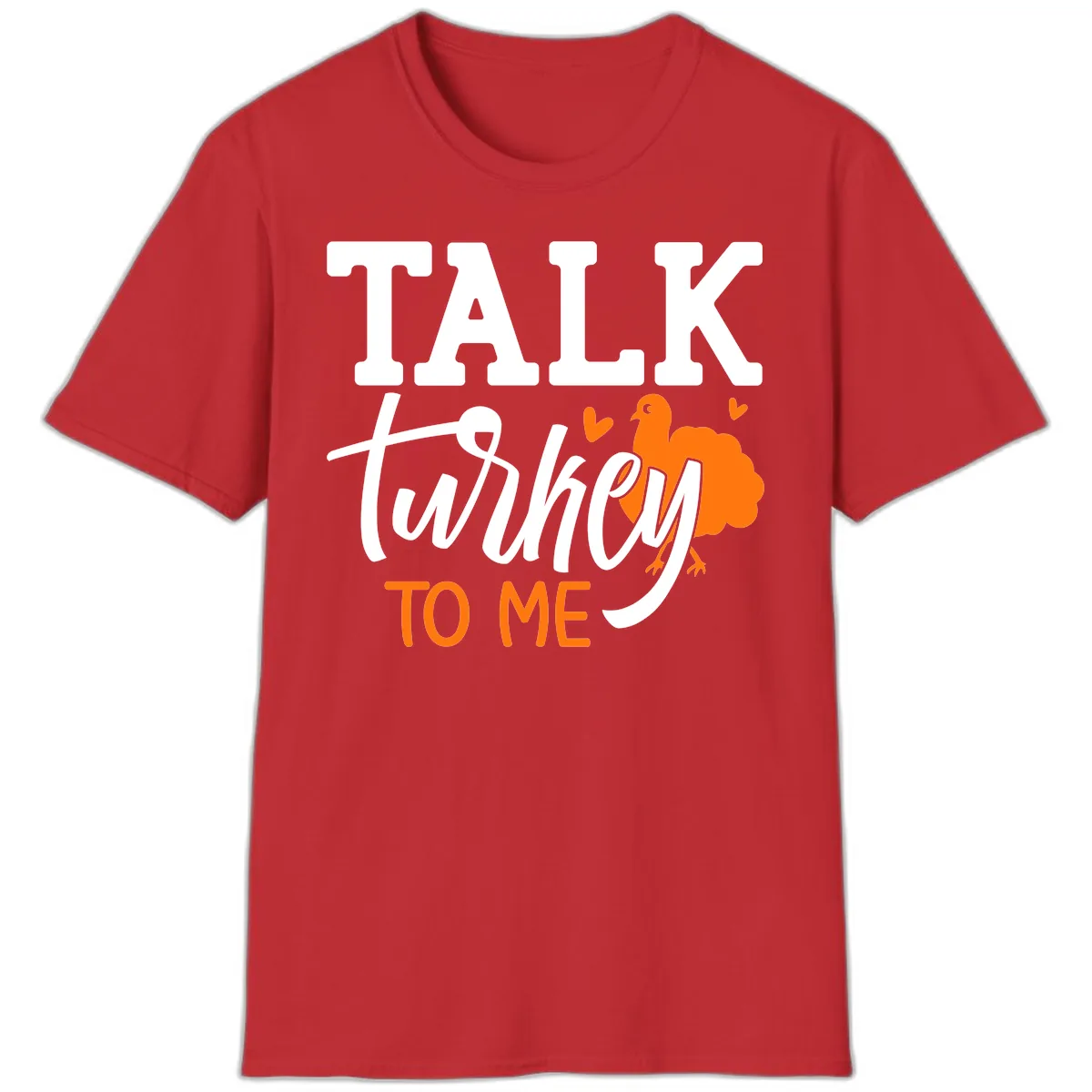 Talk Turkey To Me Thanksgiving Phrase T-Shirt in Red