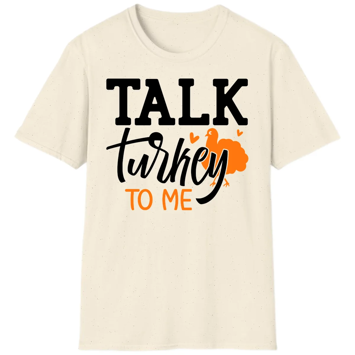 Talk Turkey To Me Thanksgiving Phrase T-Shirt in Natural