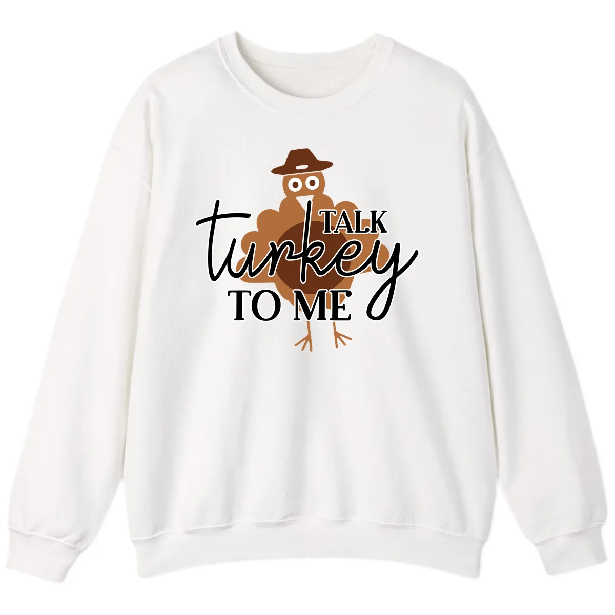 Talk Turkey To Me Thanksgiving Turkey Sweatshirt in White