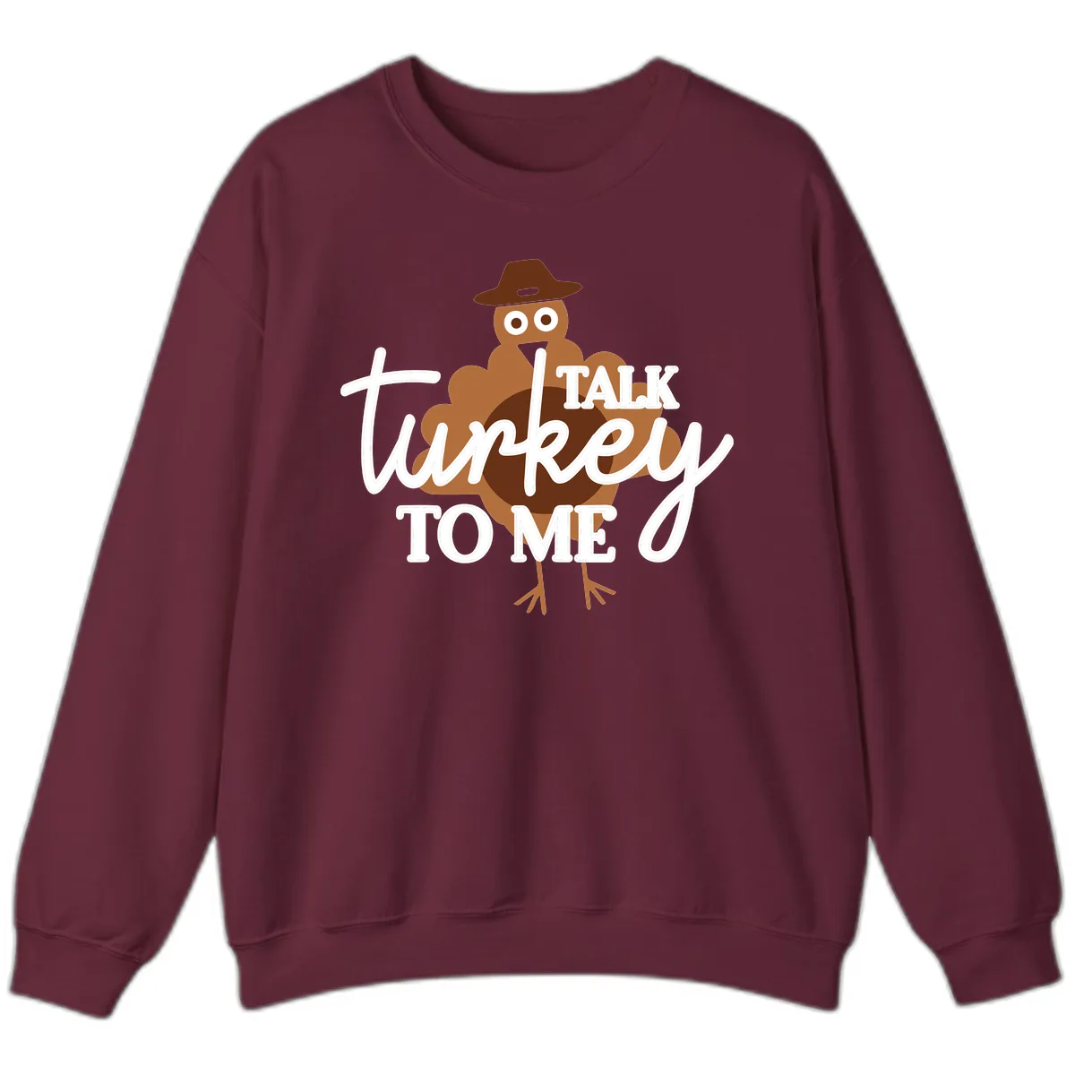 Talk Turkey To Me Thanksgiving Turkey Sweatshirt in Maroon