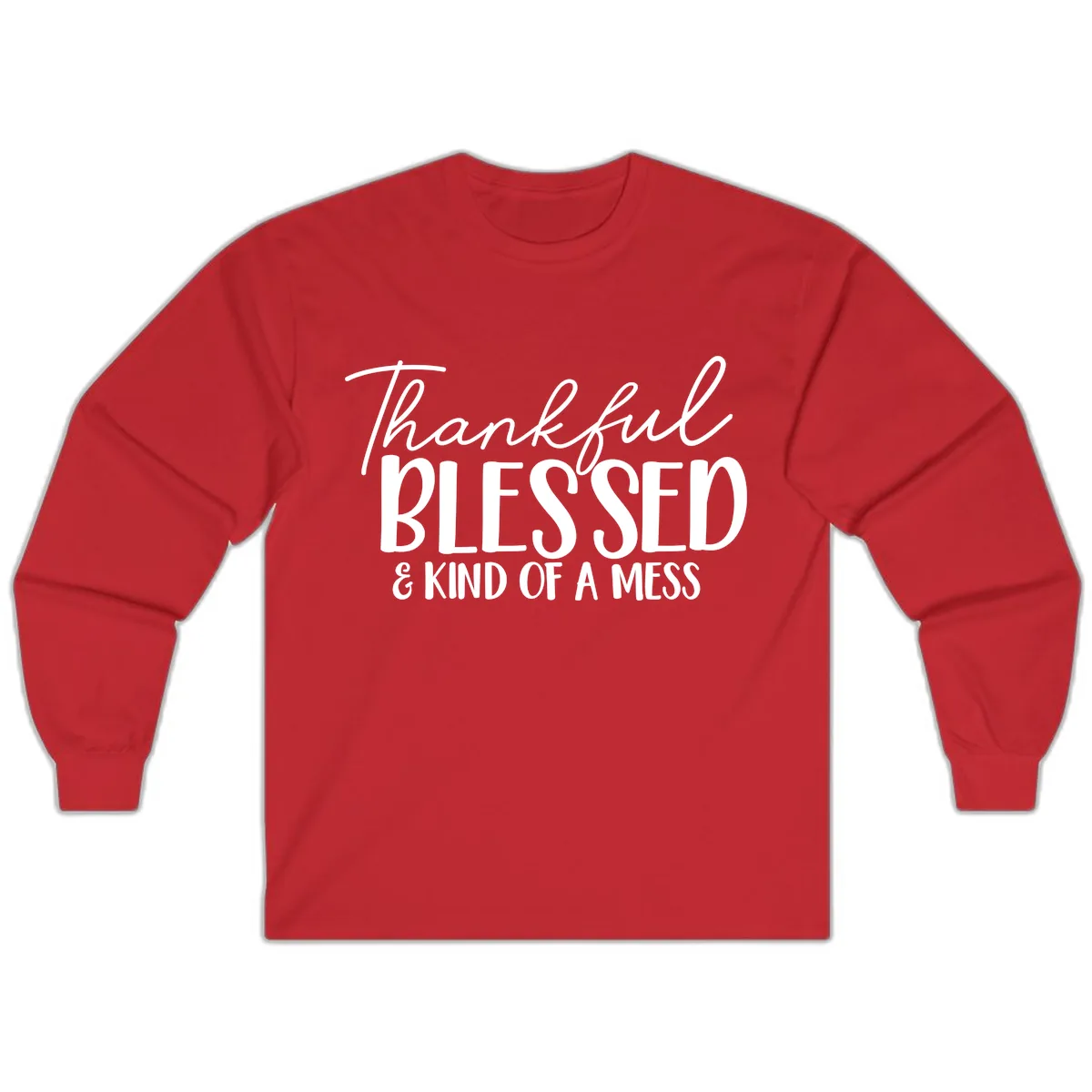 Thankful Blessed Kind Of A Mess Long Sleeve in Red