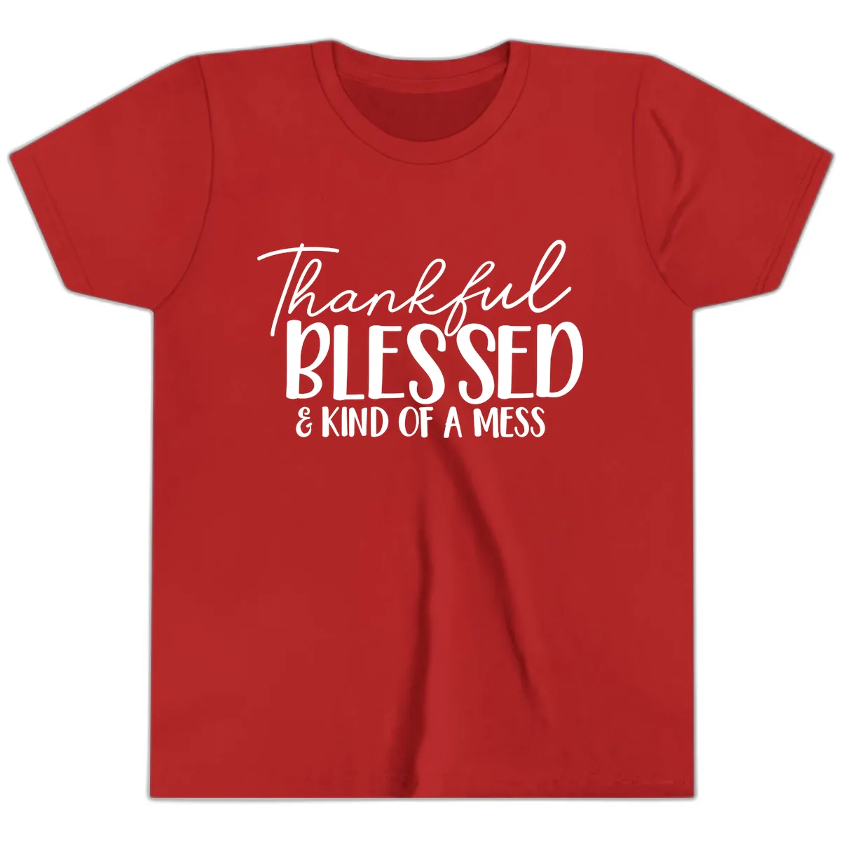 Thankful Blessed Kind Of A Mess Youth T-Shirt in Red