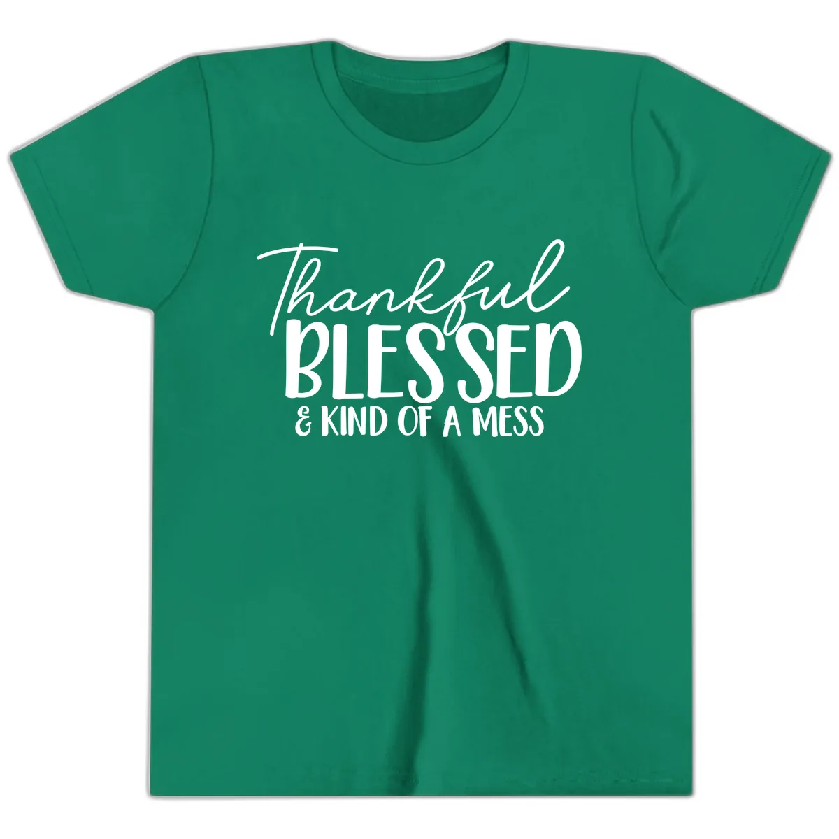 Thankful Blessed Kind Of A Mess Youth T-Shirt in Kelly