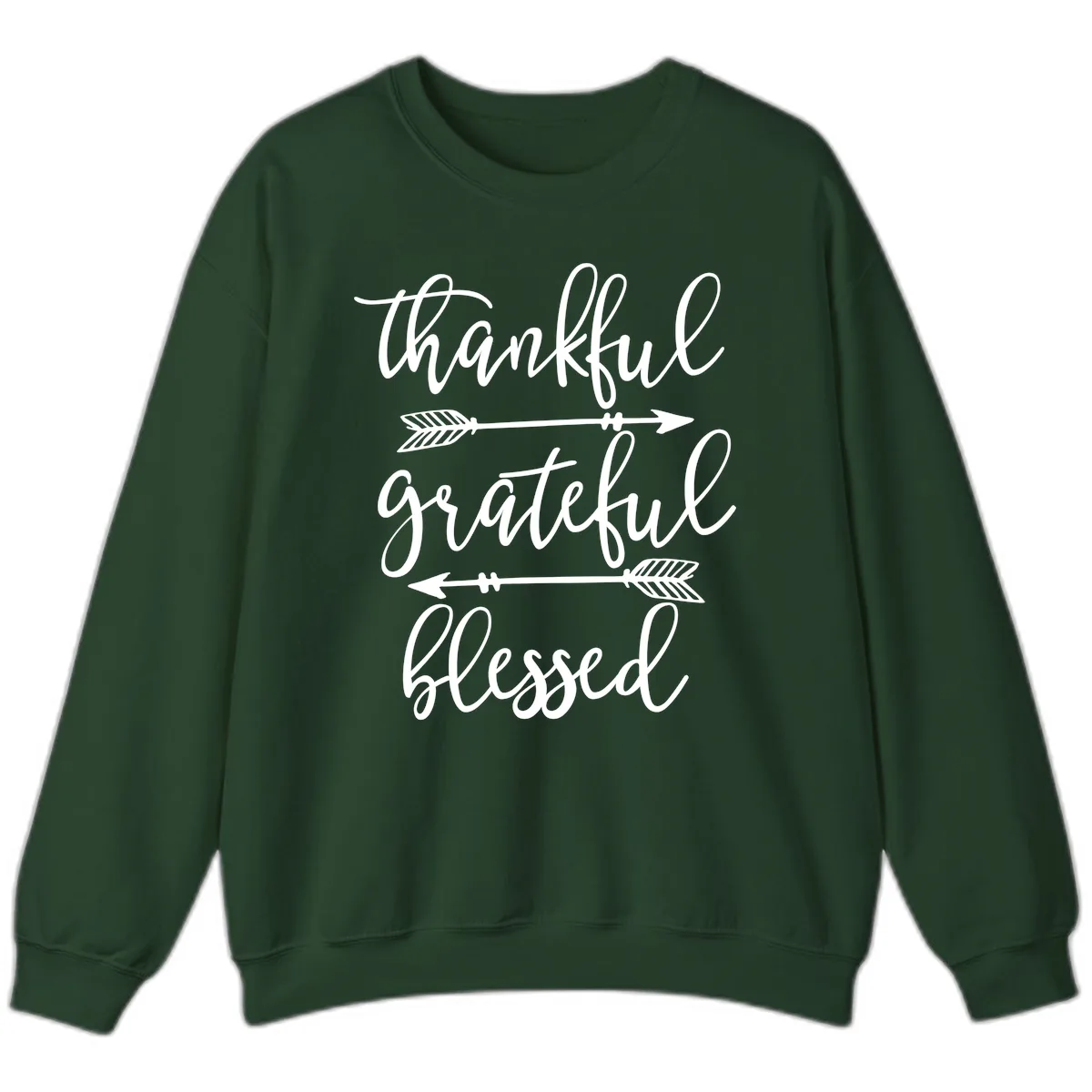 Thankful Grateful Blessed Typography Design Sweatshirt in Forest Green