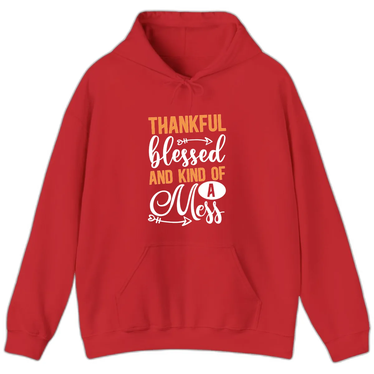 Thankful Blessed And Kind Of A Mess Hoodie in Red