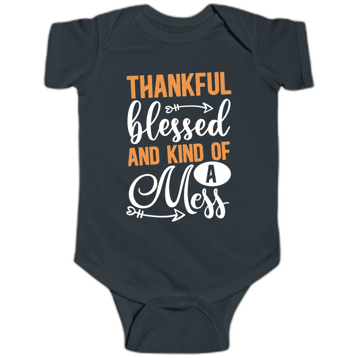 Thankful Blessed And Kind Of A Mess Baby Onesie in Black