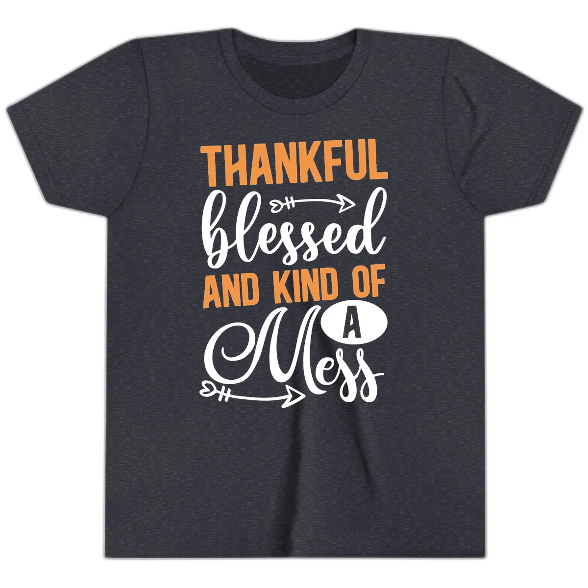 Thankful Blessed And Kind Of A Mess Youth T-Shirt in Heather Navy