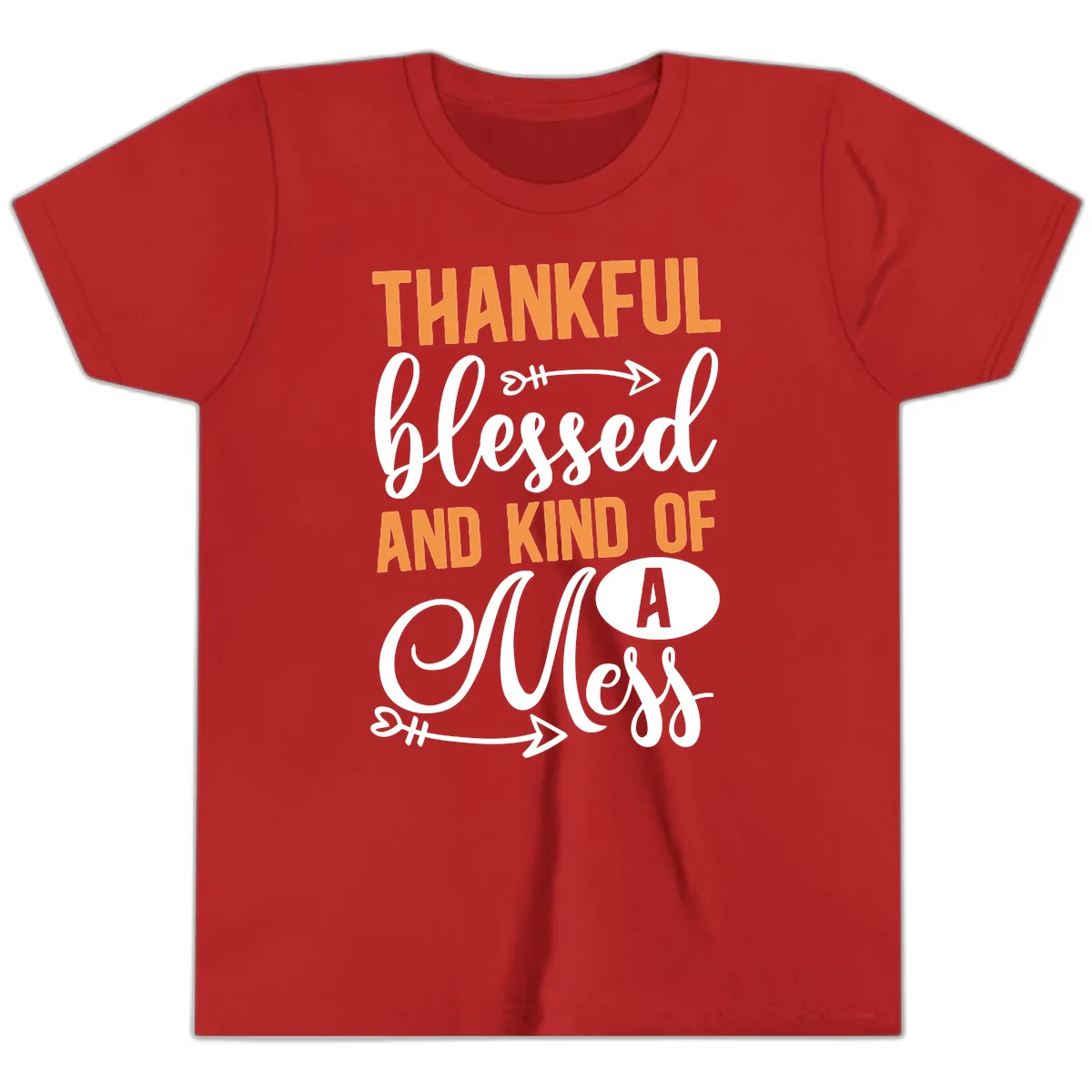 Thankful Blessed And Kind Of A Mess Youth T-Shirt in Red