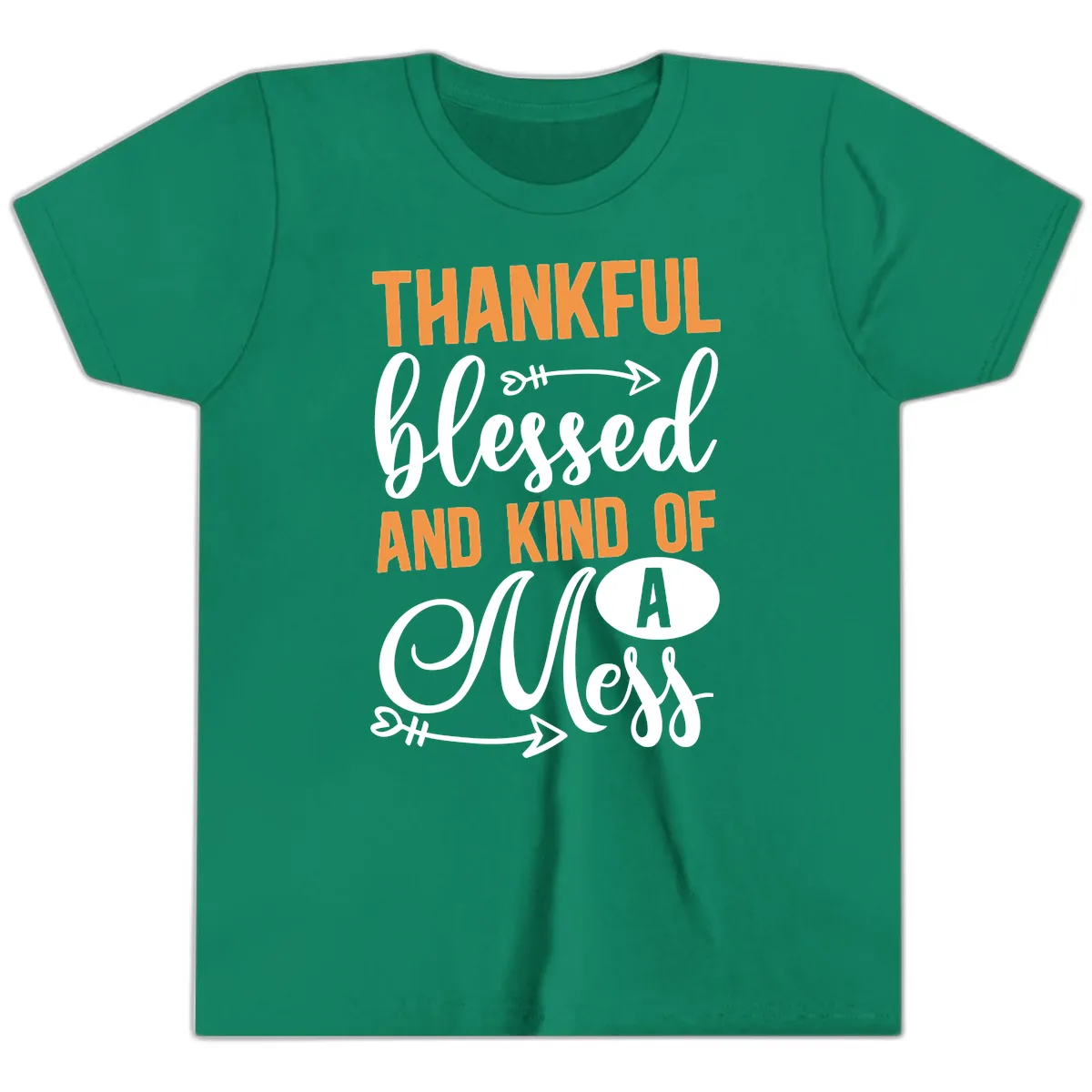 Thankful Blessed And Kind Of A Mess Youth T-Shirt in Kelly