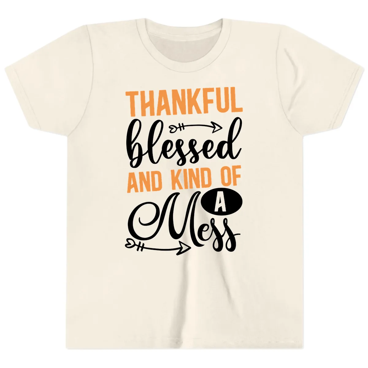 Thankful Blessed And Kind Of A Mess Youth T-Shirt in Natural