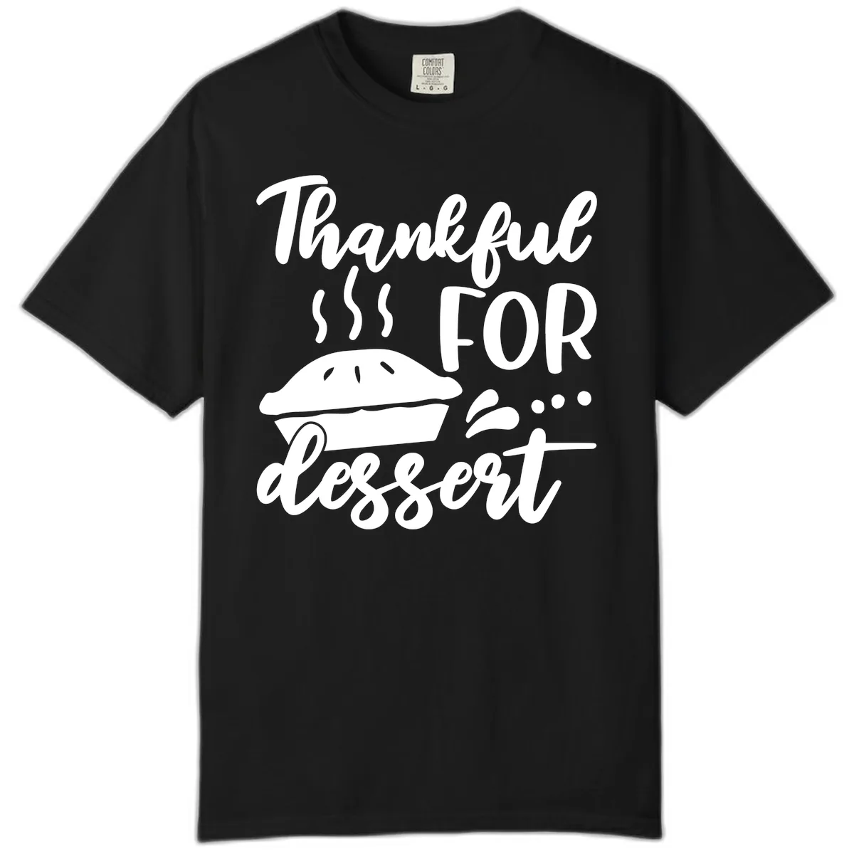 Thankful For Dessert Pie Design Comfort Color in Black