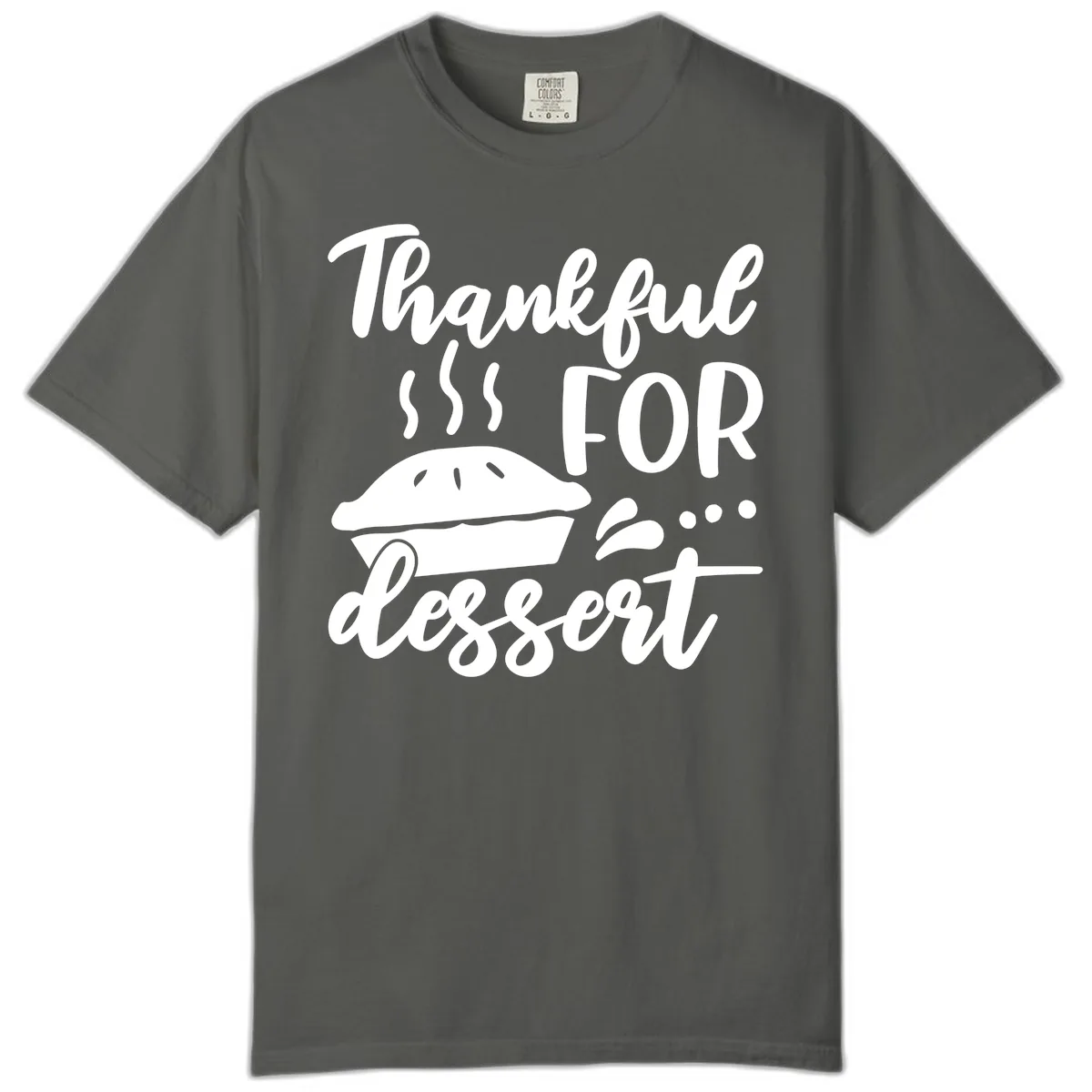 Thankful For Dessert Pie Design Comfort Color in Pepper