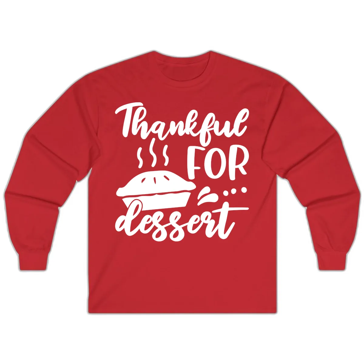 Thankful For Dessert Pie Design Long Sleeve in Red