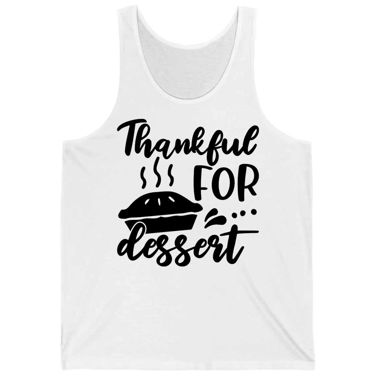 Thankful For Dessert Pie Design Tank in White