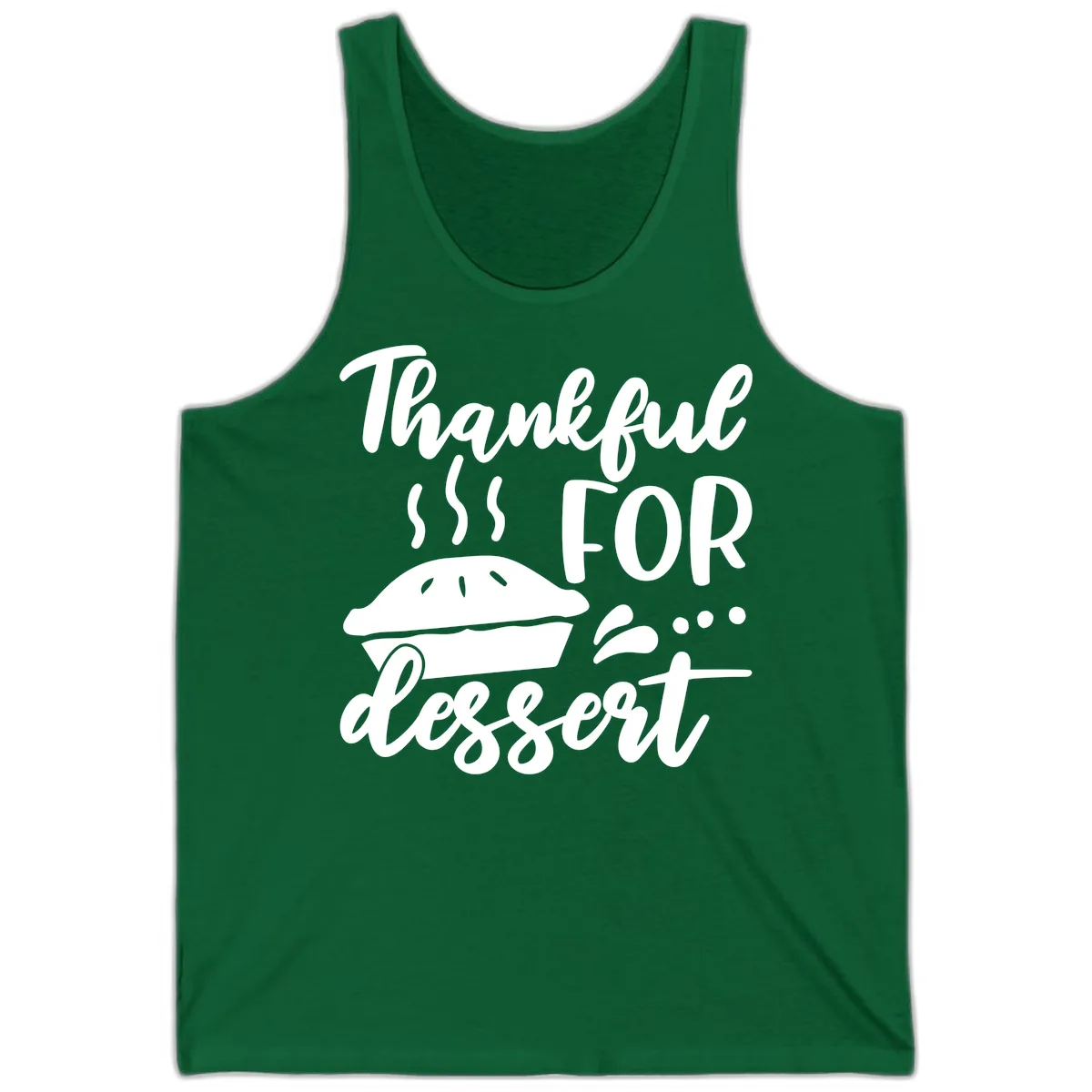 Thankful For Dessert Pie Design Tank in Kelly