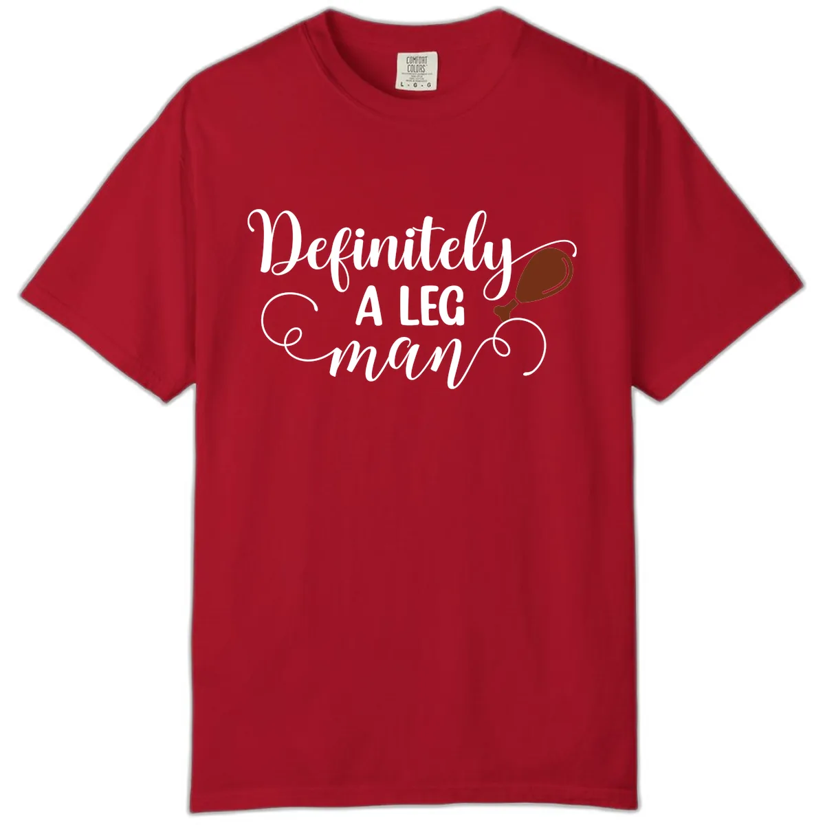 Definitely A Leg Man Turkey Design Comfort Color in Red