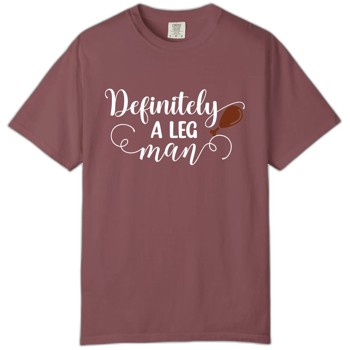 Definitely A Leg Man Turkey Design Comfort Color in Brick