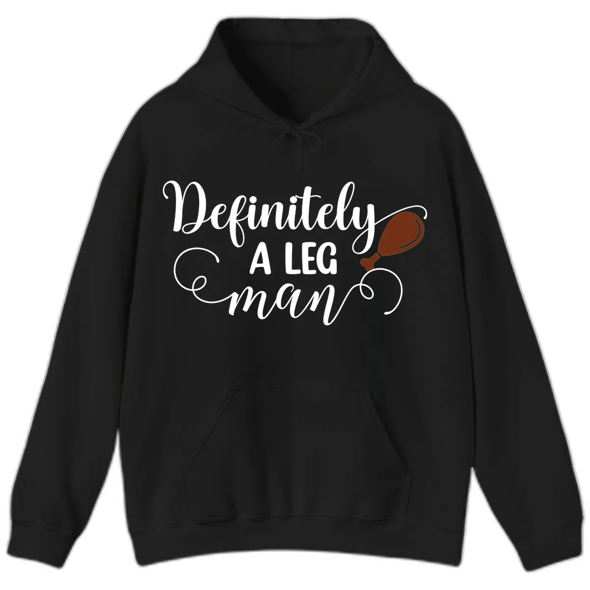 Definitely A Leg Man Turkey Design Hoodie in Black