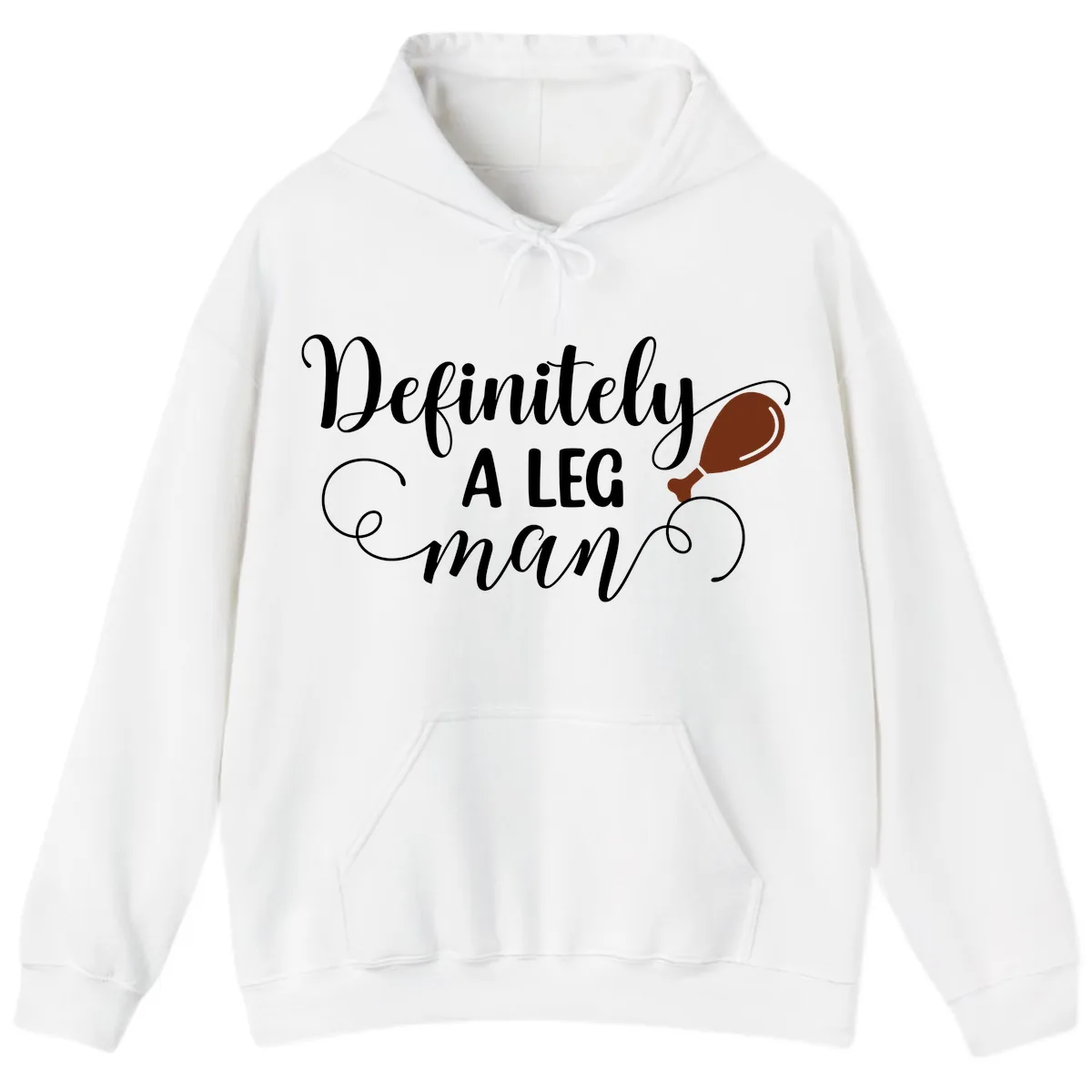 Definitely A Leg Man Turkey Design Hoodie in White