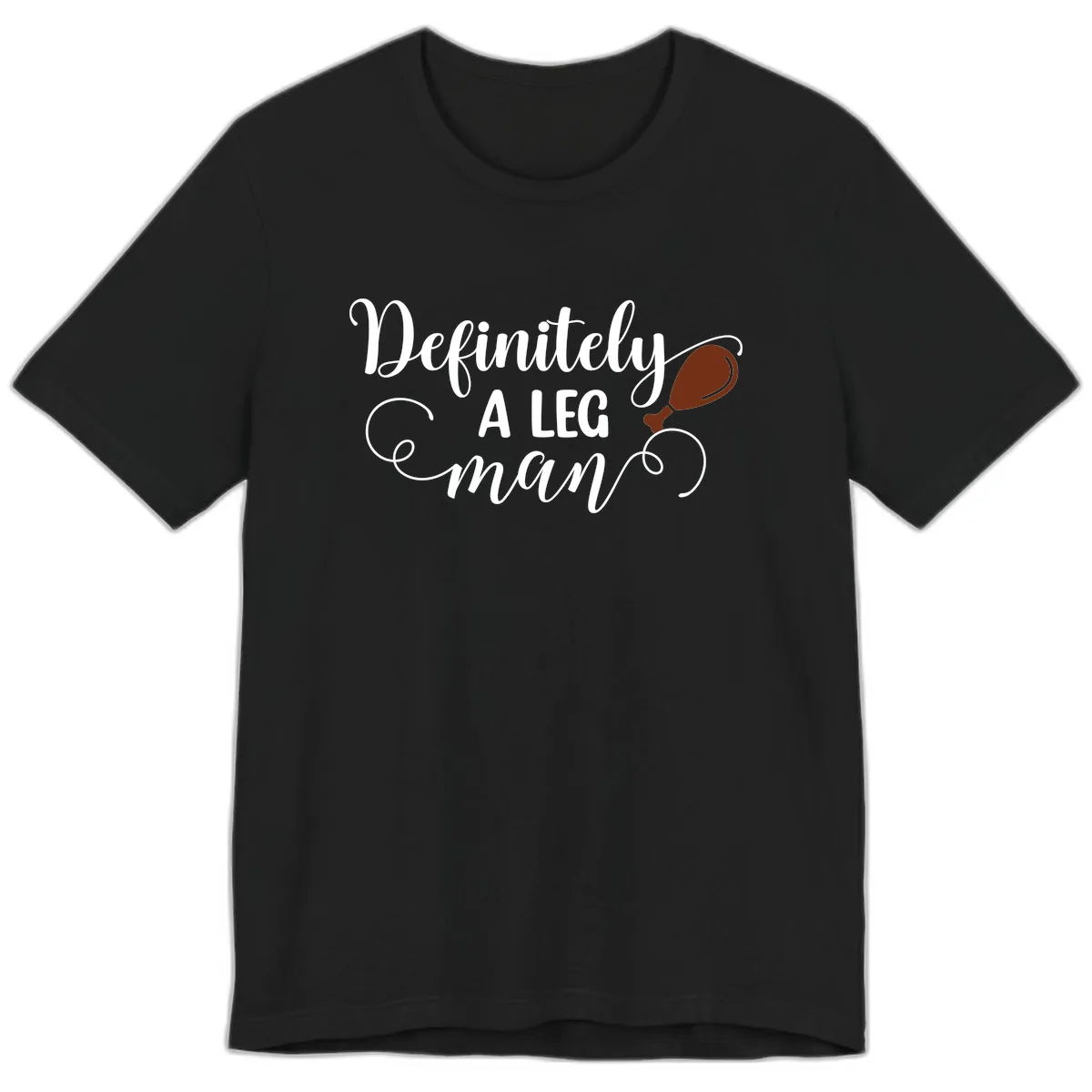 Definitely A Leg Man Turkey Design Premium T-Shirt in Black