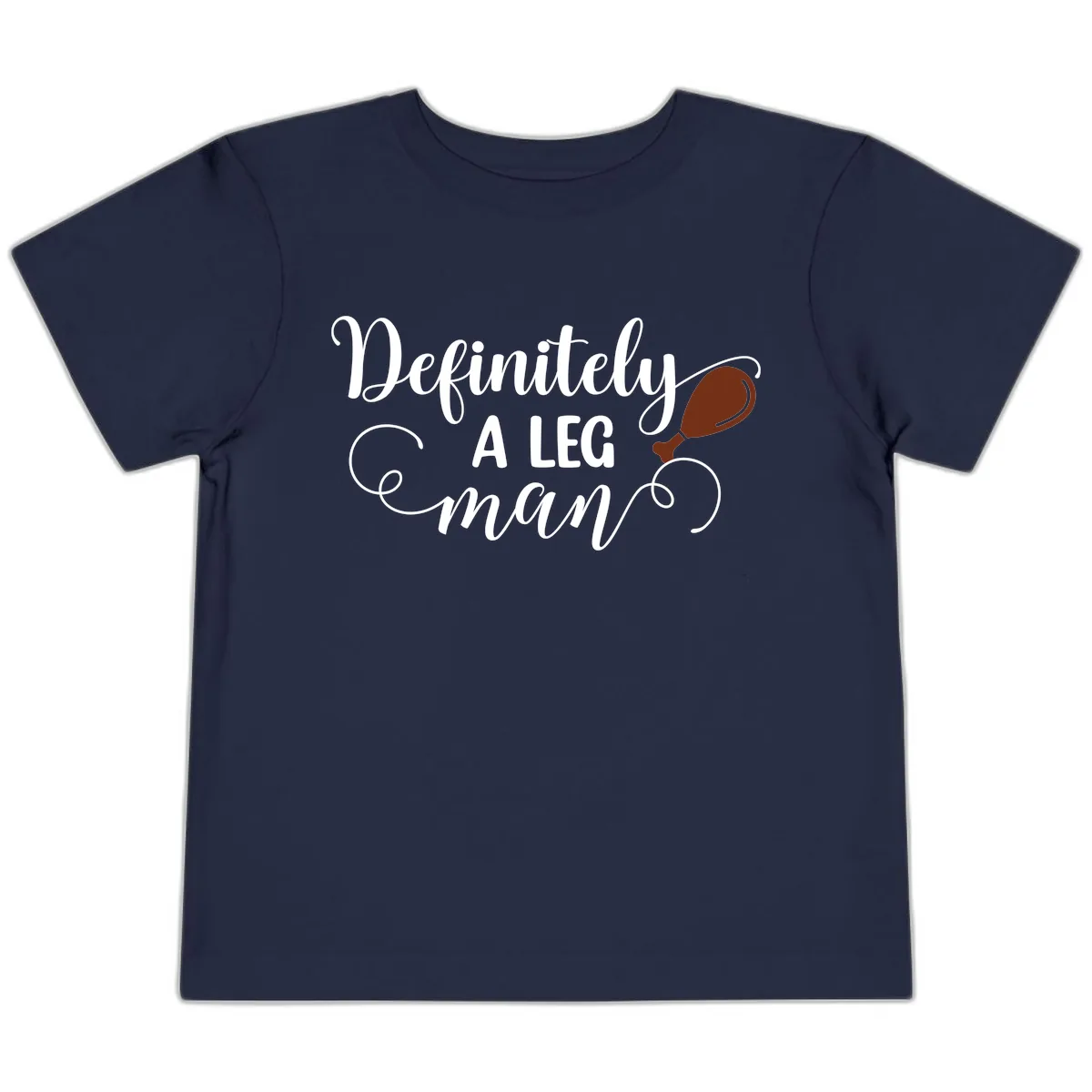 Definitely A Leg Man Turkey Design Toddler T-Shirt in Navy